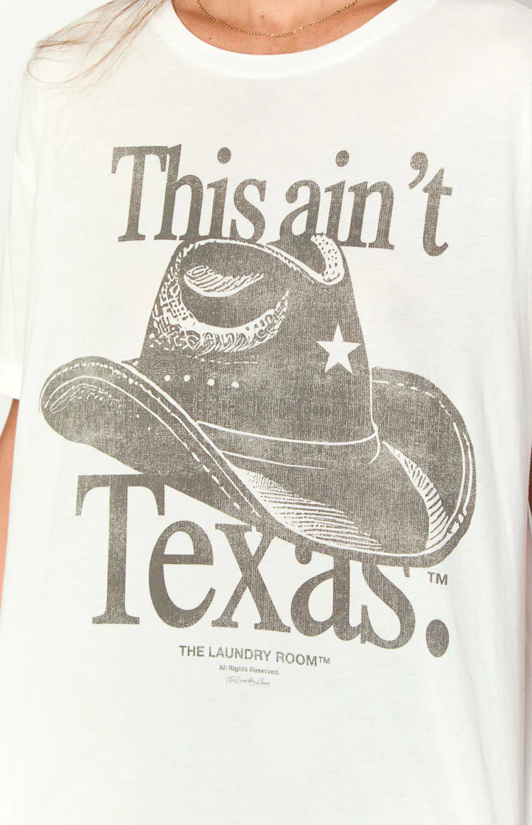 The Laundry Room This Ain't Texas Oversized Tee | White
